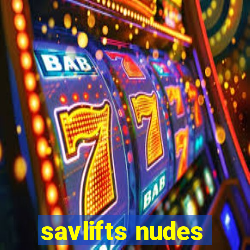 savlifts nudes