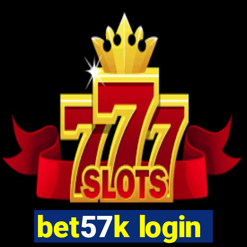 bet57k login