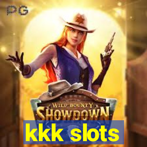 kkk slots