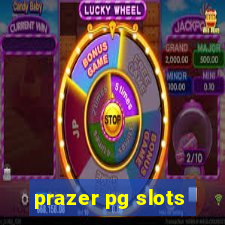 prazer pg slots