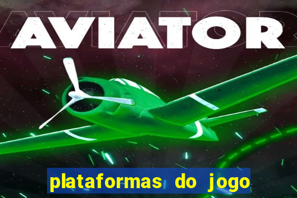 plataformas do jogo do tigre