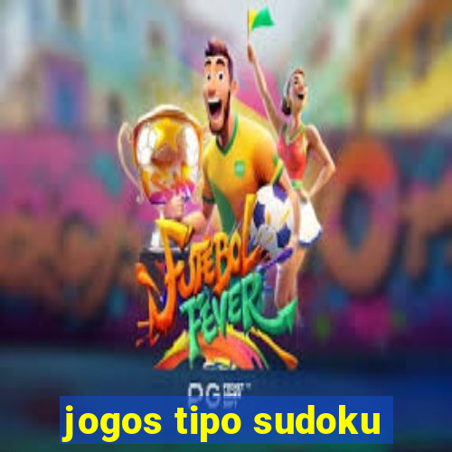 jogos tipo sudoku