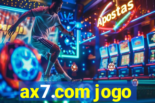 ax7.com jogo