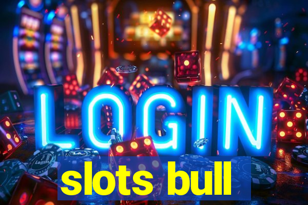 slots bull