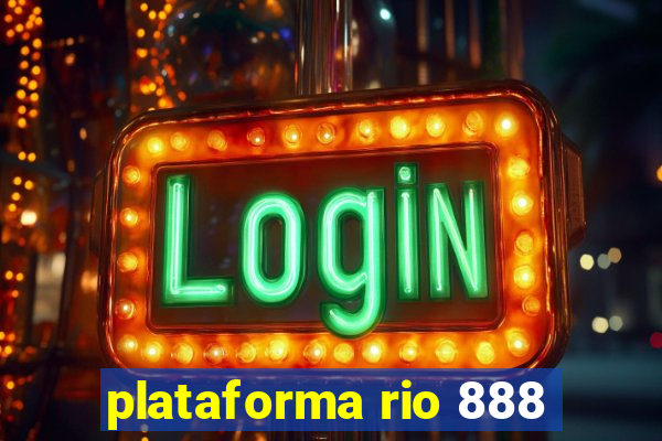 plataforma rio 888