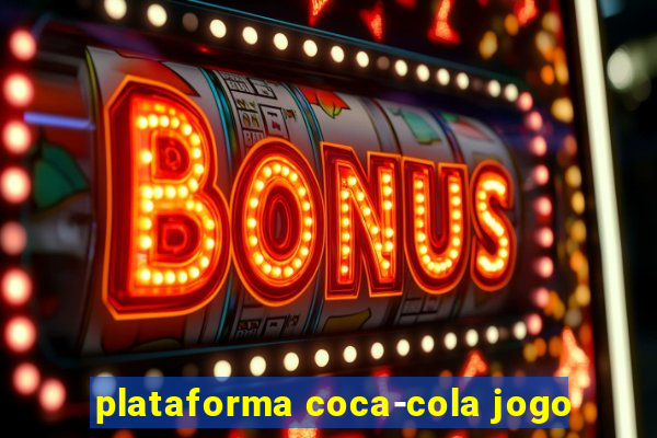 plataforma coca-cola jogo