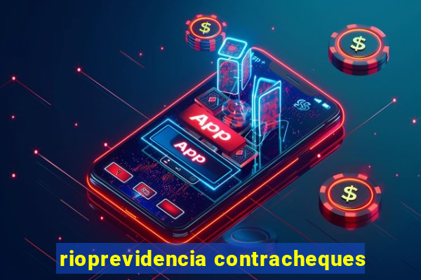 rioprevidencia contracheques