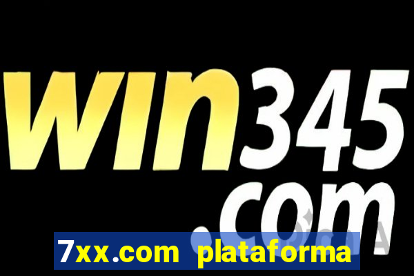 7xx.com plataforma de jogos