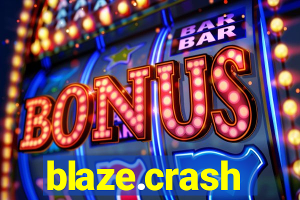 blaze.crash