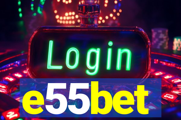 e55bet