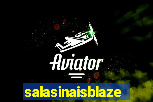 salasinaisblaze