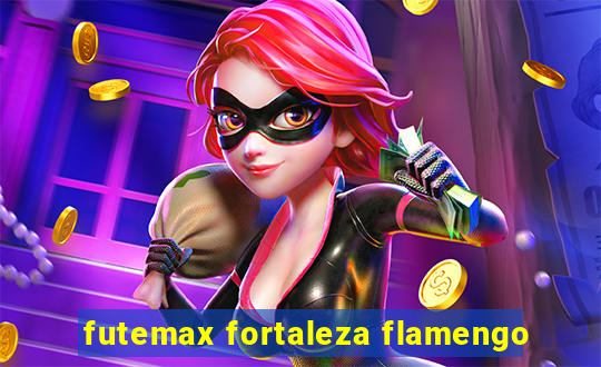 futemax fortaleza flamengo