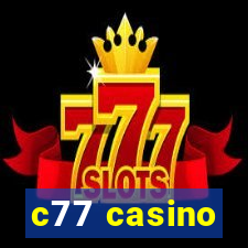 c77 casino