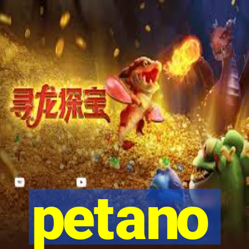 petano