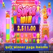 quiz winner paga mesmo