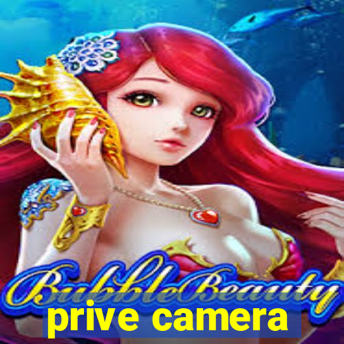 prive camera