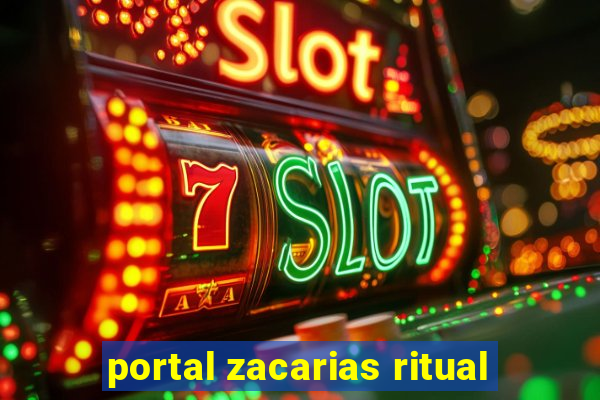 portal zacarias ritual