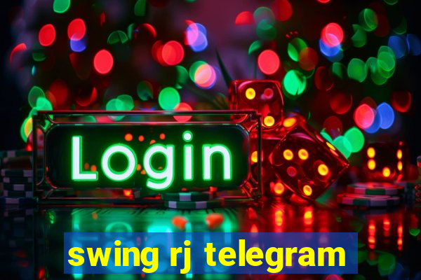 swing rj telegram