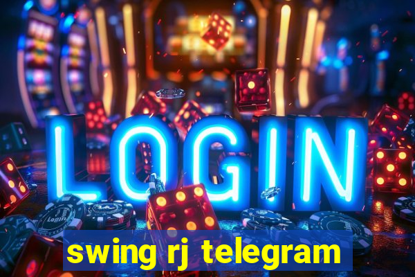 swing rj telegram