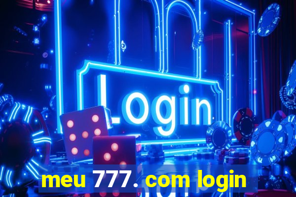 meu 777. com login