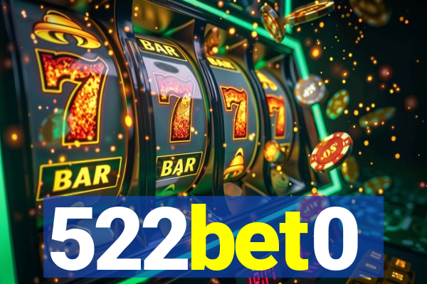 522bet0