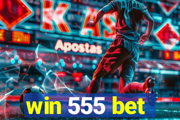 win 555 bet