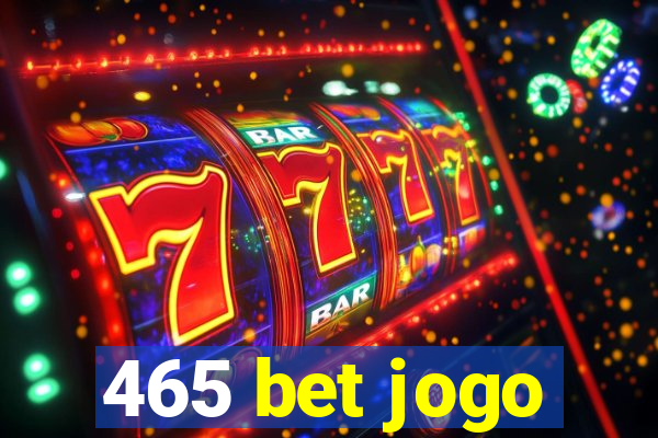 465 bet jogo