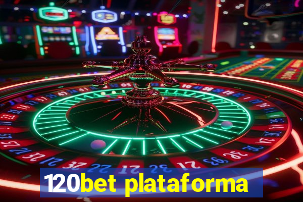 120bet plataforma