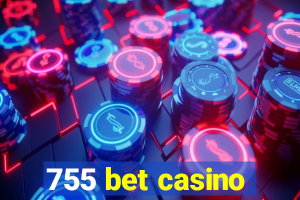 755 bet casino