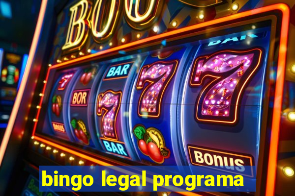 bingo legal programa