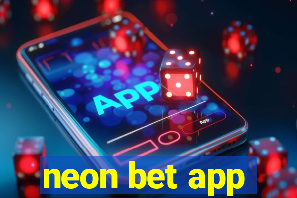 neon bet app