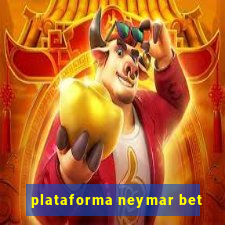 plataforma neymar bet