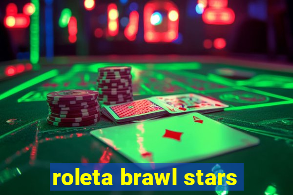 roleta brawl stars