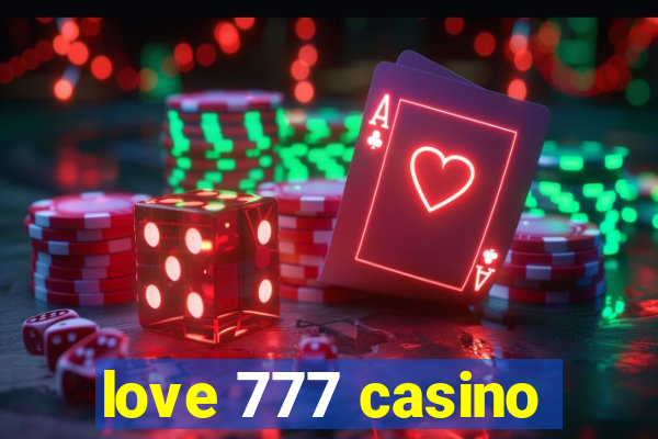 love 777 casino