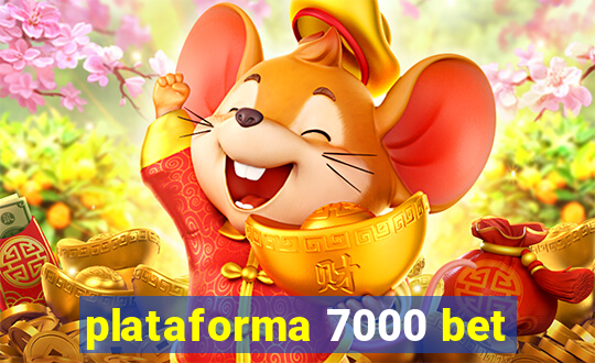 plataforma 7000 bet