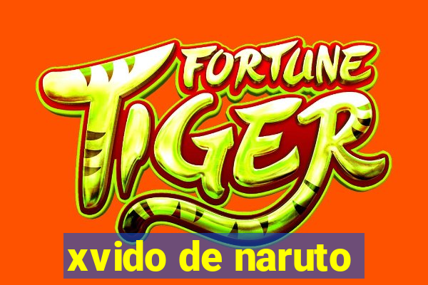 xvido de naruto