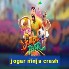 jogar ninja crash