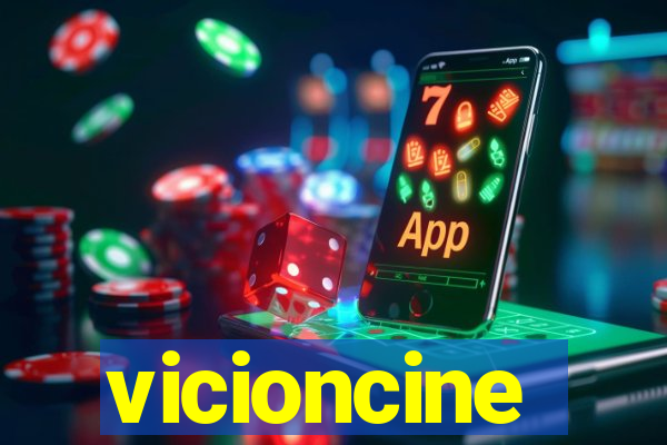 vicioncine