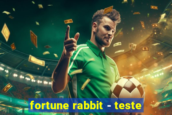 fortune rabbit - teste