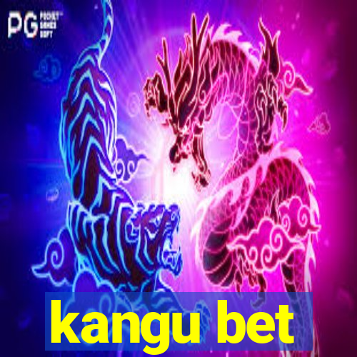 kangu bet