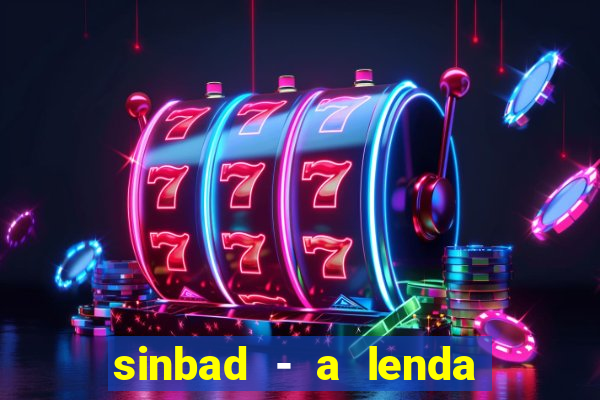 sinbad - a lenda dos sete mares online dublado