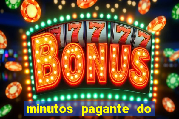 minutos pagante do fortune tiger