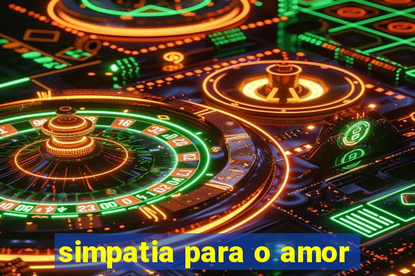 simpatia para o amor