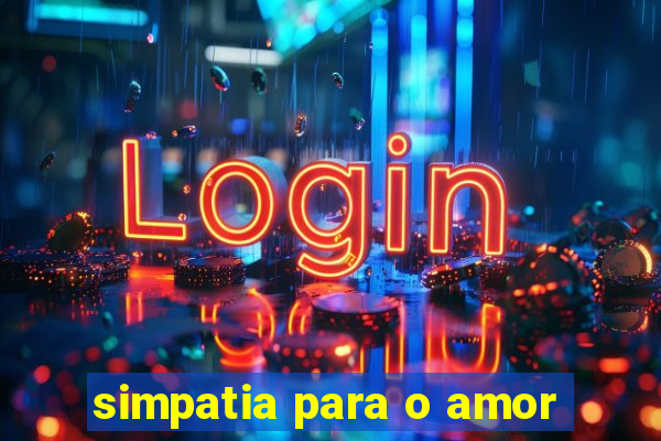 simpatia para o amor