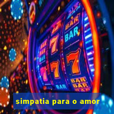 simpatia para o amor