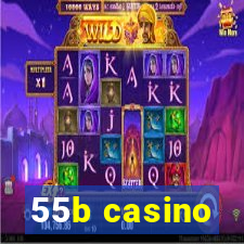 55b casino