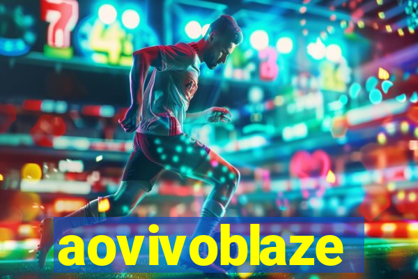 aovivoblaze