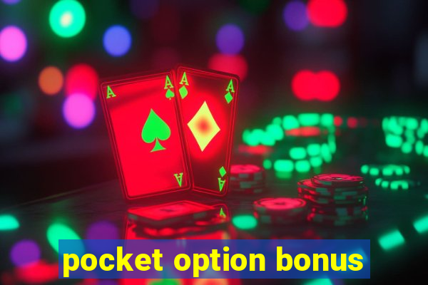 pocket option bonus