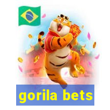 gorila bets