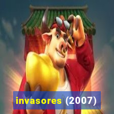 invasores (2007)